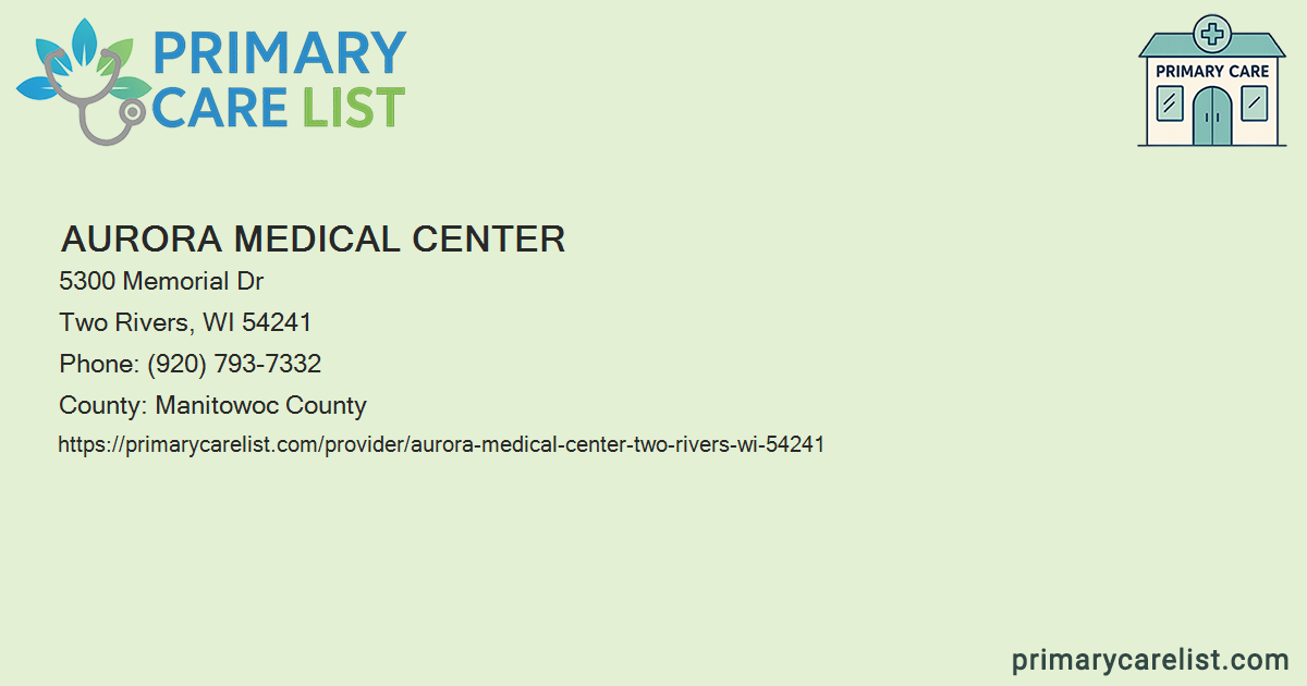 Two Rivers Surgical Center Aurora Medical Center - Primary Care in Two Rivers, WI 54