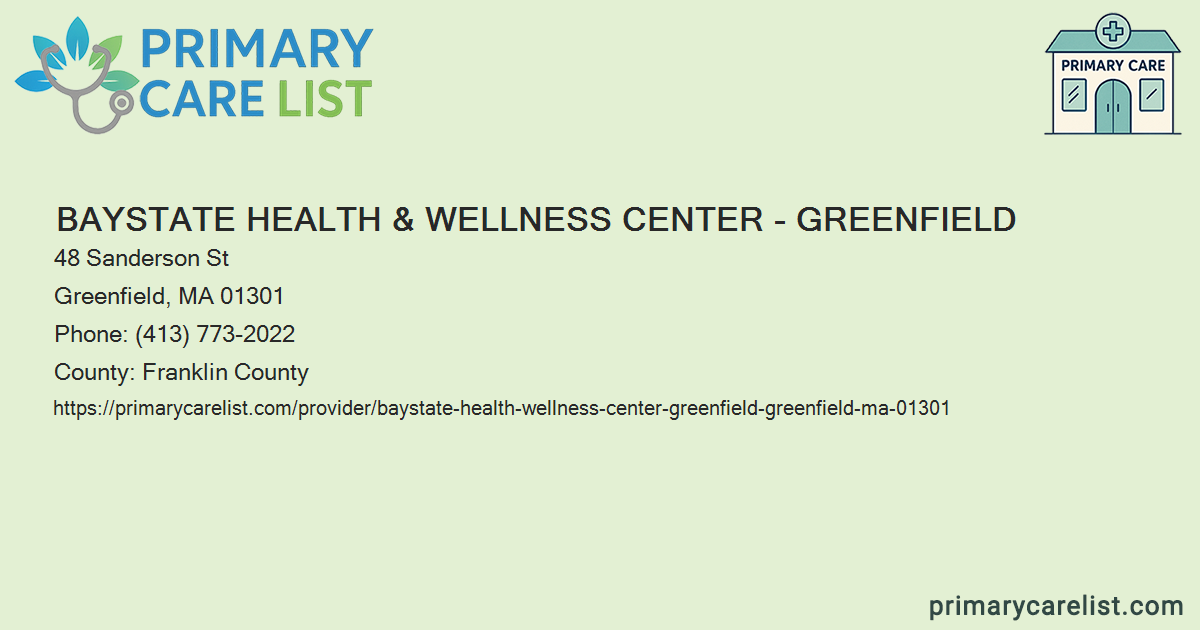 Baystate Health & Wellness Center - Greenfield - Primary