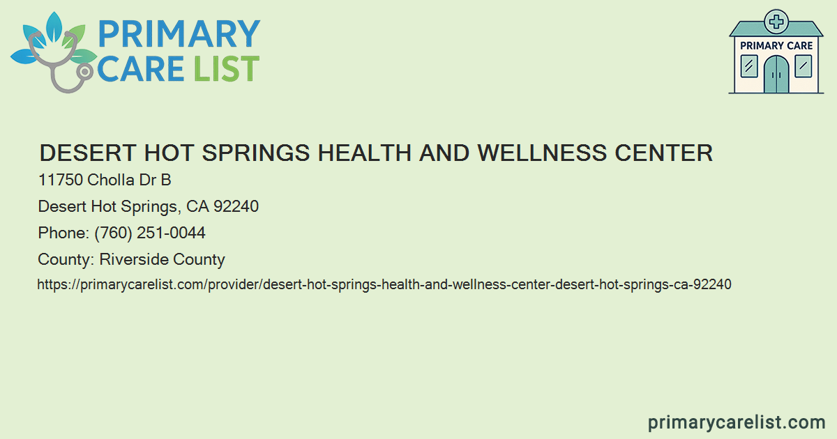 Desert Hot Springs Health and Wellness Center - Primary C