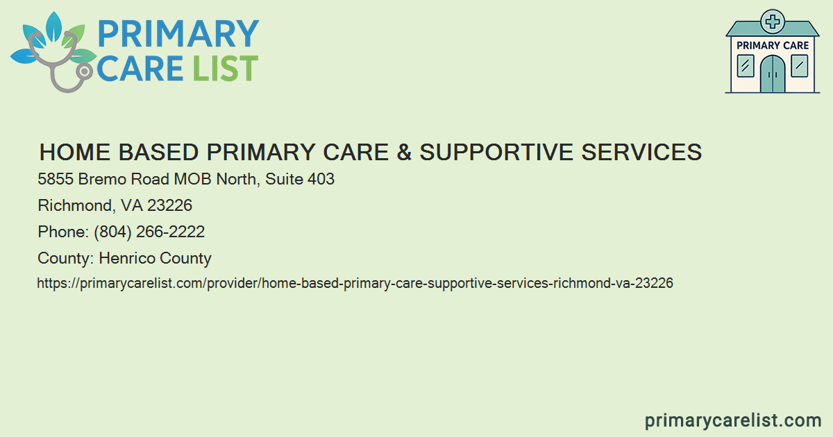 Home Based Primary Care & Supportive Services - Primary C