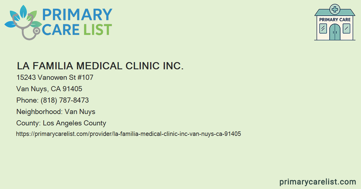 La Familia Medical Clinic Inc. - Primary Care in Van Nuys