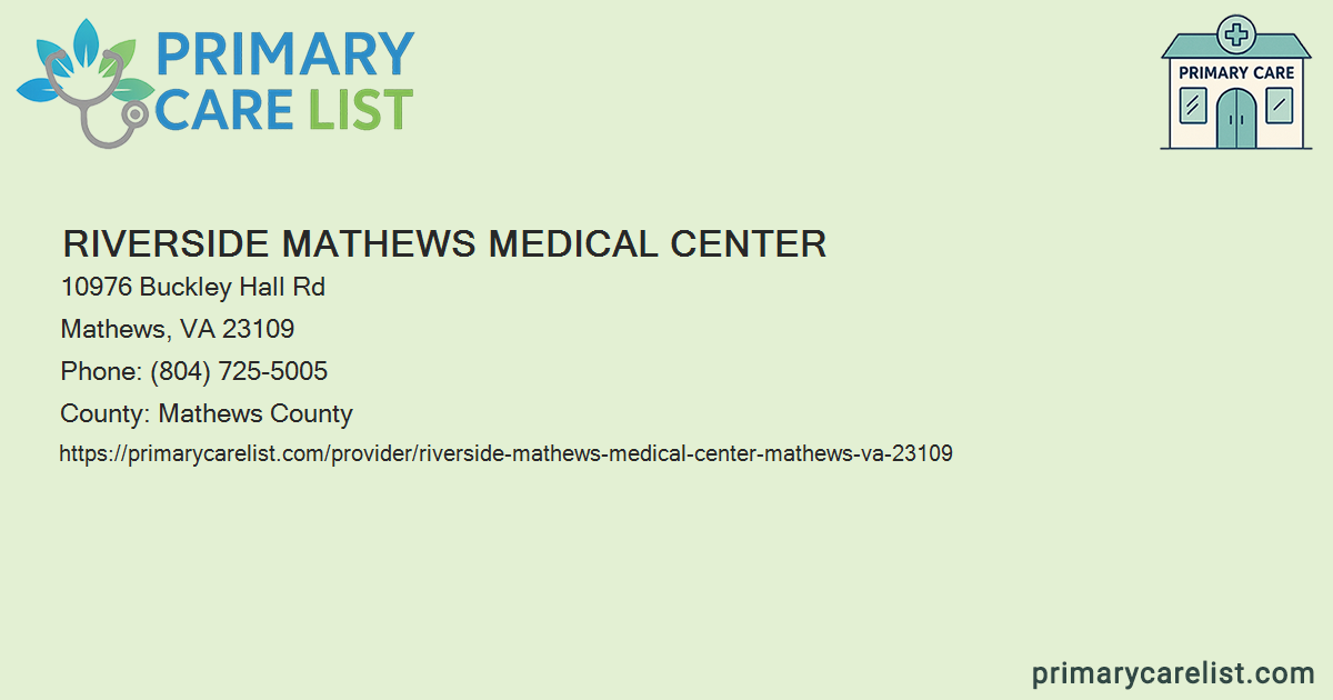 Communicator Riverside Riverside Mathews Medical Center - Primary Care in Mathew