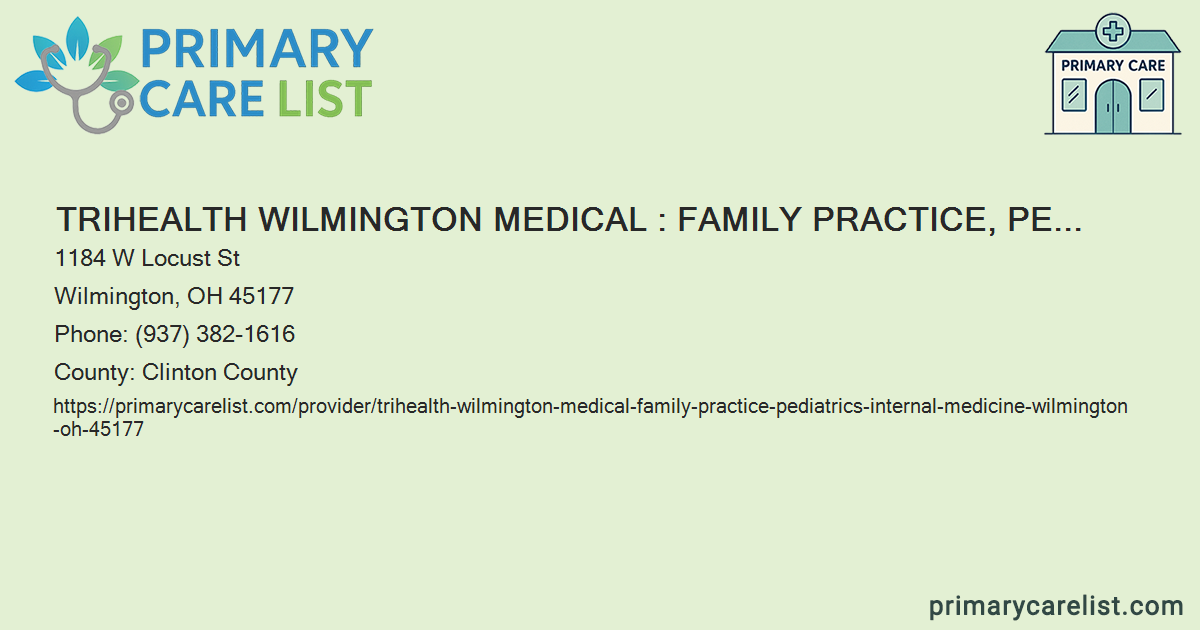 TriHealth Wilmington Medical : Family Practice, Pediatrics,